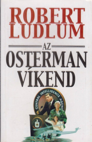 Robert Ludlum: Az Osterman-víkend