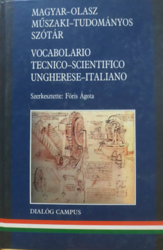 Fóris Ágota: Magyar-olasz műszaki-tudományos szótár