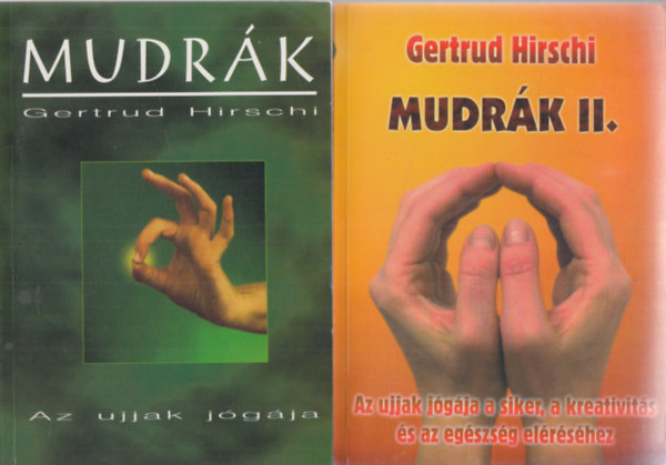 Gertrud Hirschi: Mudrák I-II.