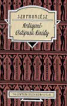 Szophoklész: Antigoné - Oidipusz király