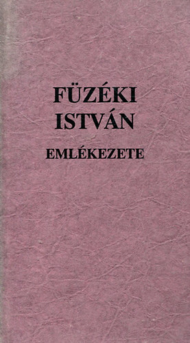 : Füzéki István emlékezete