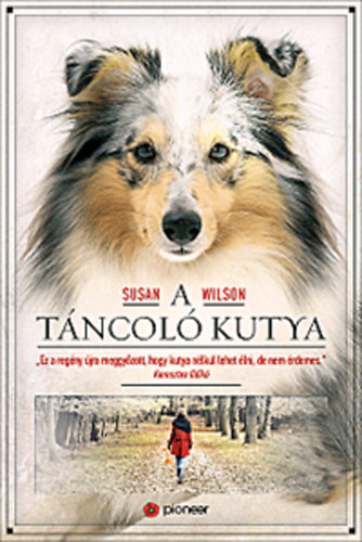 Susan Wilson: A táncoló kutya