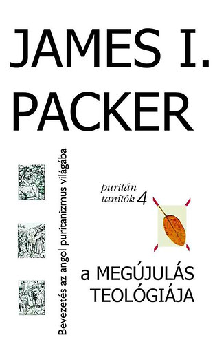 James I. Packer: A megújulás teológiája