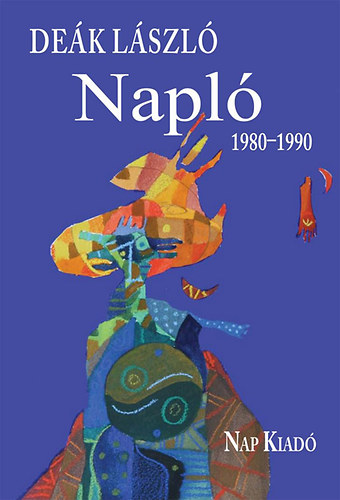 Deák László: Napló - 1980-1990