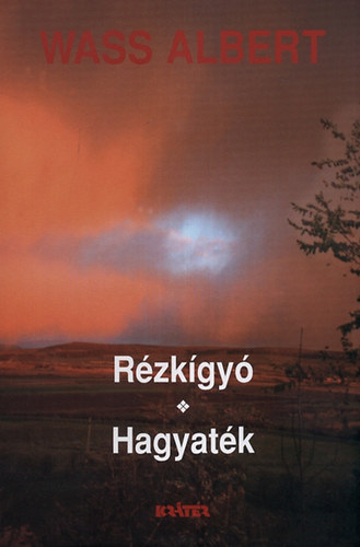 Wass Albert: Rézkígyó - Hagyaték