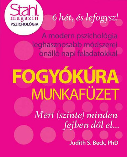 Judith S. Beck: Fogyókúra munkafüzet