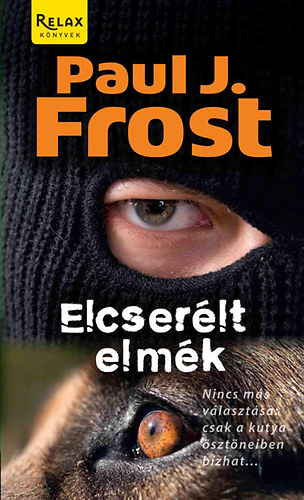 Paul J. Frost: Elcserélt elmék