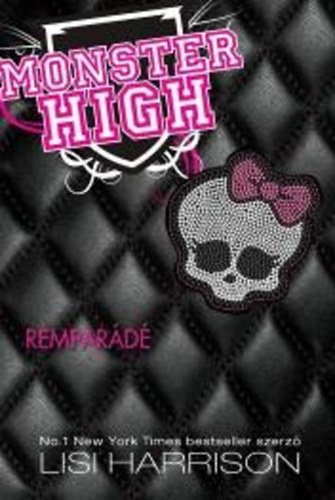 : Monster High 1. - Rémparádé