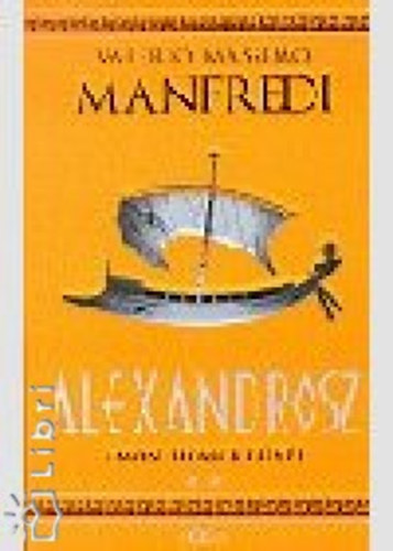 Valerio Massimo Manfredi: Alexandrosz 2. - Ámon homokdűnéi