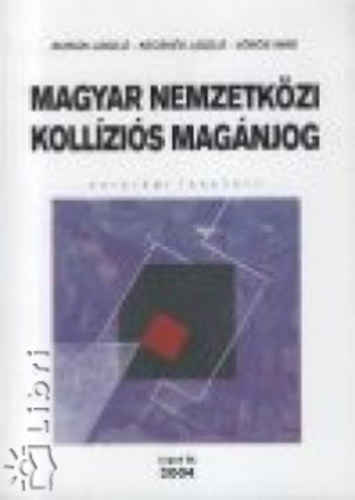 Burián László-Kecskés László-Vörös Imre: Magyar nemzetközi kollíziós magánjog