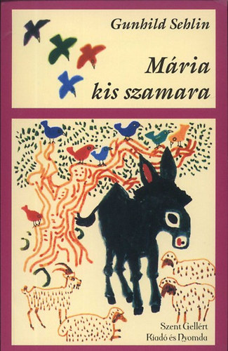 Gunhild Sehlin: Mária kis szamara