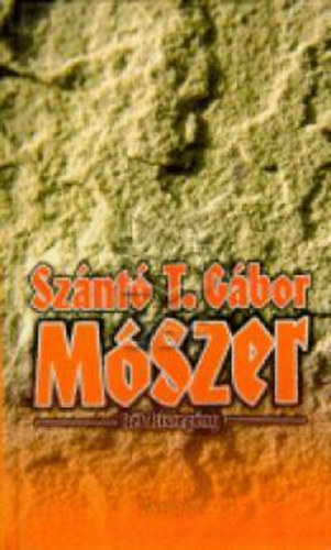 Szántó T. Gábor: Mószer