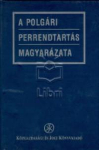 Németh János-Kiss Daisy: A polgári perrendtartás magyarázata I-II.