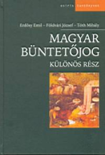 Tóth Mihály, Erdőssy Emil, Földvári József: Magyar büntetőjog -  Különös rész