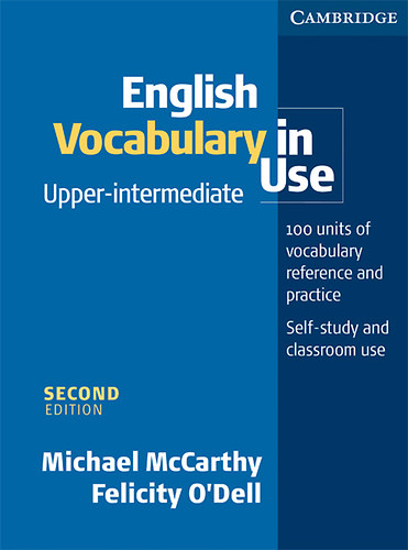 Michael McCarthy; Felicity O\'Dell: English Vocabulary in Use Upper-Intermediate