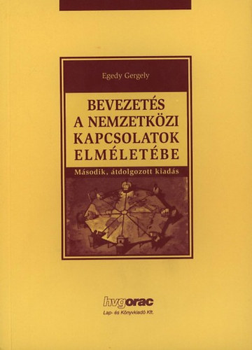 Egedy Gergely: Bevezetés a nemzetközi kapcsolatok elméletébe