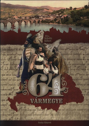 Scholtz Róbert: 64 vármegye