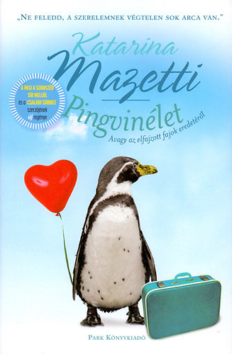 Katarina Mazetti: Pingvinélet 