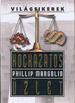 Phillip Margolin: Kockázatos üzlet