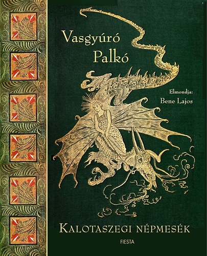 Bene Lajos (szerk.): Vasgyúró Palkó - Kalotaszegi népmesék