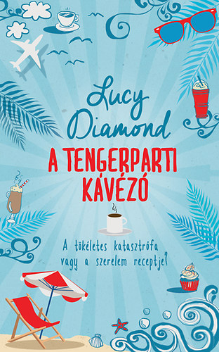 Lucy Diamond: A Tengerparti Kávézó