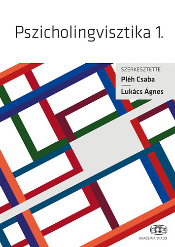 Lukács Ágnes; Pléh Csaba: Pszicholingvisztika. 1-2.