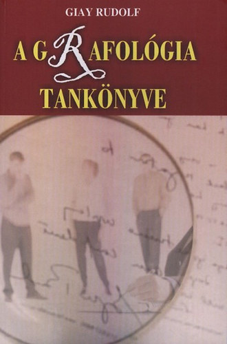 Giay Rudolf: A grafológia tankönyve
