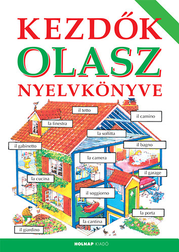 Lénárd Csilla, Helen Davies, Giovanna Iannaco, Nicole Irving: Kezdők olasz nyelvkönyve