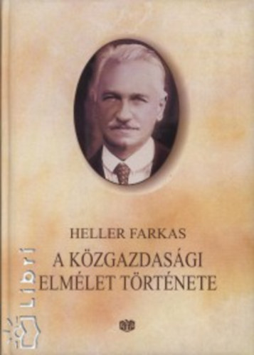 Heller Farkas: A közgazdasági elmélet története