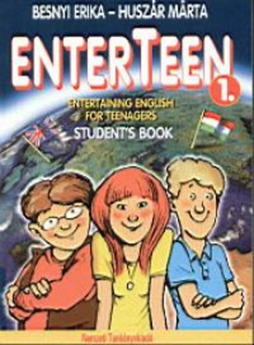 Besnyi Erika, Huszár Márta: Enterteen 1. - Student's Book (Entertaining English for Teenagers)