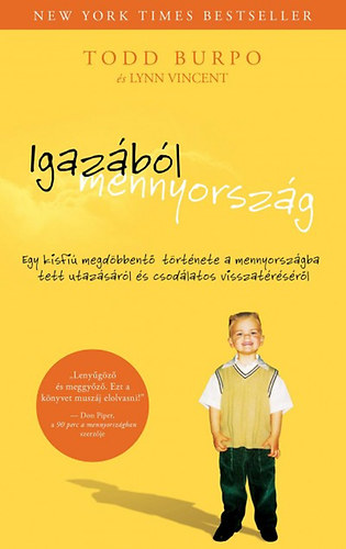 Lynn Vincent, Todd Burpo: Igazából mennyország