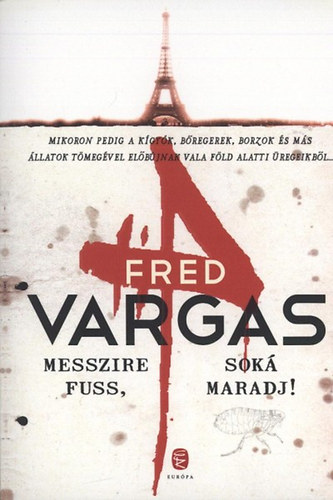 Fred Vargas: Messzire fuss, soká maradj!