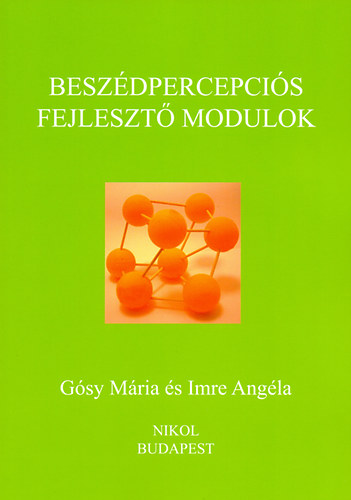 Imre Angéla; Gósy Mária: Beszédpercepciós fejlesztő modulok