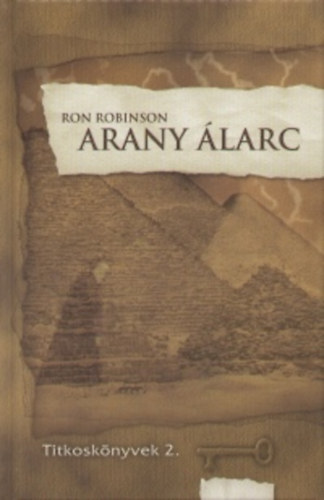 Ron Robinson: Arany Álarc