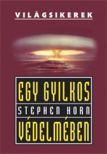 Stephen Horn: Egy gyilkos védelmében