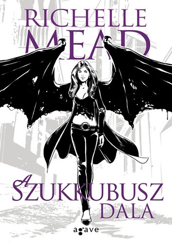 Richelle Mead: A szukkubusz dala