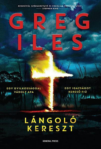 Greg Iles: Lángoló kereszt