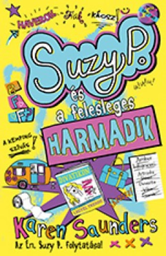 Karen Saunders: Suzy P. és a felesleges harmadik