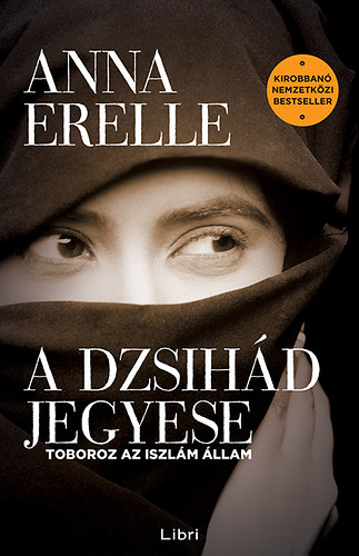 Anna Erelle: A dzsihád jegyese