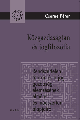 Cserne Péter: Közgazdaságtan és jogfilozófia