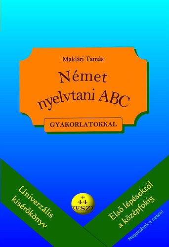 Maklári Tamás: Német nyelvtani ABC gyakorlatokkal