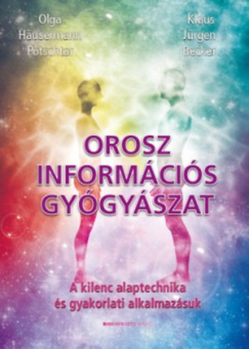 Olga Häusermann Potschtar, Klaus Jürgen Becker: Orosz információs gyógyászat