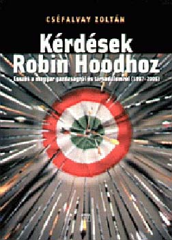 Cséfalvay Zoltán: Kérdések Robin Hoodhoz