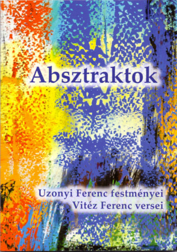 Vitéz Ferenc: Absztraktok