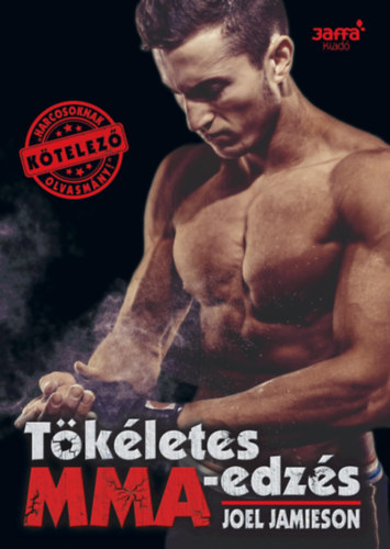 Joel Jamieson: Tökéletes MMA- edzés