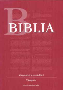 Kálvin Kiadó: Biblia (Magyarázó jegyzetekkel - Válogatás)