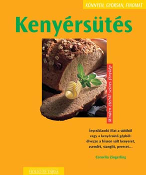 Cornelia Zingerling: Kenyérsütés