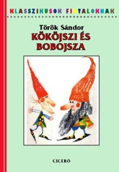 Török Sándor: Kököjszi és Bobojsza