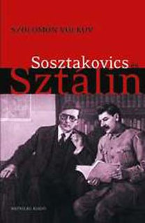 Solomon Volkov: Sosztakovics és Sztálin