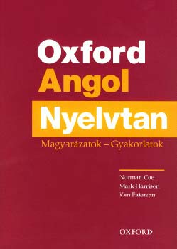 Ken Mark-Paterson Norman-Harrison Coe : Oxford Angol Nyelvtan